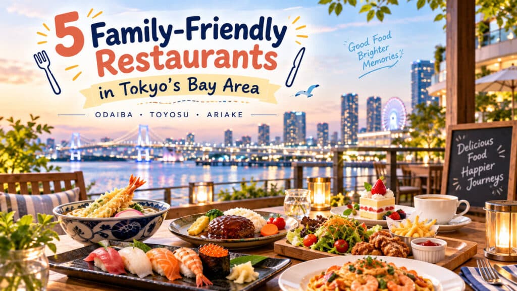 Family-friendly restaurant table in Tokyo Bay Area with sushi, tempura, hamburg steak, salad, pasta, dessert, and a waterfront view.